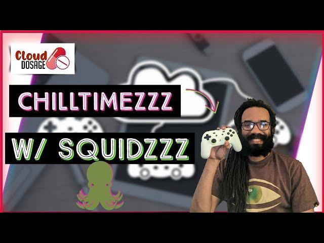 CD 2024-0618Gaming News and Talk Show Xbox and more#ChillTimezzzWSQUiDzzz