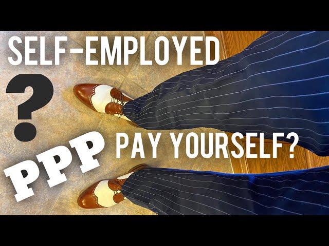 PPP Self Employed Loan Forgiveness: Payroll - Self Employed PPP Loan [PPP Forgiveness Self Employed]