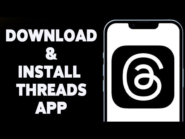 How To Download & Install Threads App On iPhone 2023 | Threads, an Instagram app