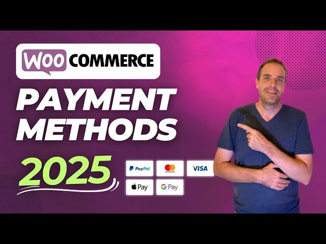 How to Set Up Payment Methods in WooCommerce (2025 Guide)