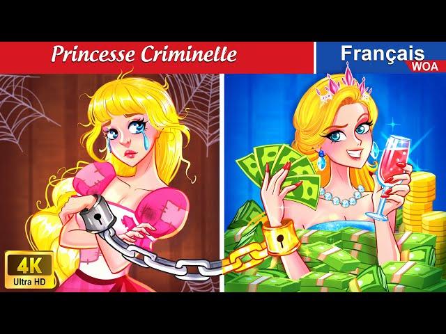 Princesse Criminelle  Contes De Fées Français  Fairy Tales | WOA - French Fairy Tales