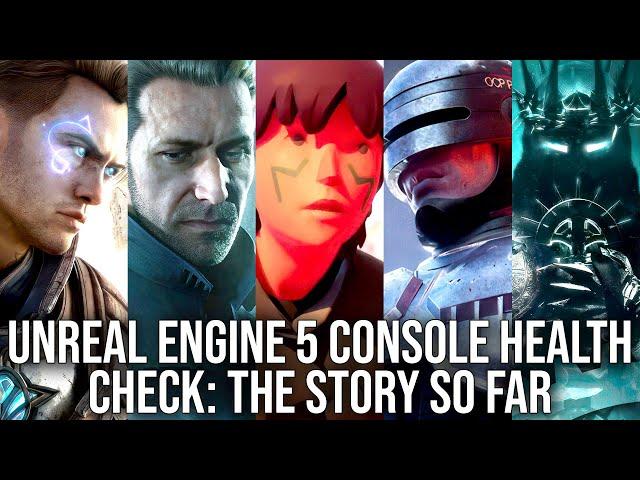 Unreal Engine 5 Console Health Check: Every Major UE5 Game Tested on PS5 & Xbox Series X/S