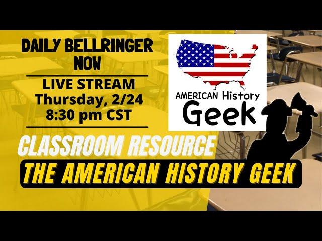 Daily Bellringer Now: American History Geek