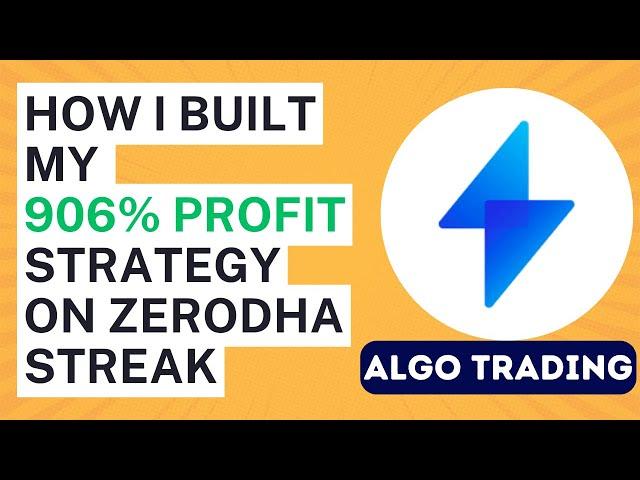 Zerodha Streak Algo Trading Strategy: How I Achieved 906% Profit with Option Buying in Bank Nifty!