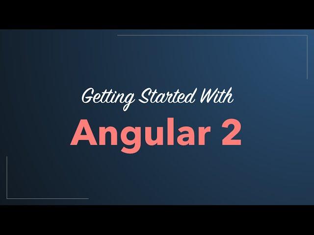 Angular 2 Quickstart Tutorial 2016