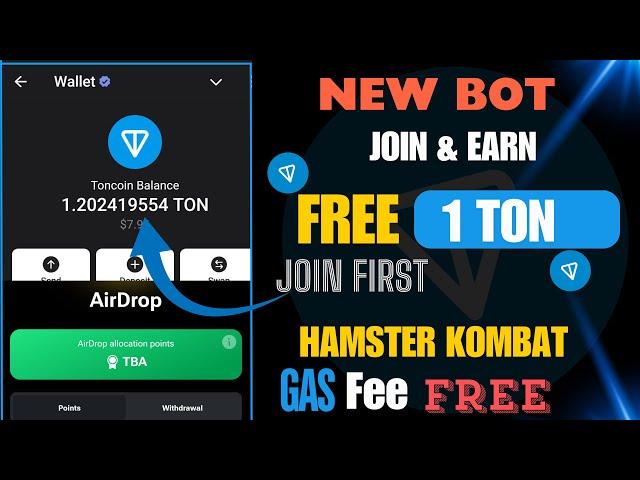 FREE EARN TON COIN | Hamster Kombat Withdrawal FREE GAS FEE | TON Mining | Free Ton Claim