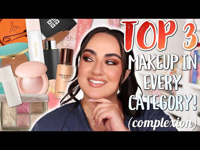 TOP 3 FAVES IN EVERY MAKEUP CATEGORY | Best COMPLEXION Products I’ve Ever Used!