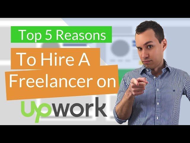 Top 5 Reasons You Should Use Upwork