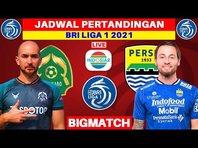 Jadwal BRI Liga 1 2021 - Persikabo vs Persib - Live Indosiar