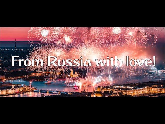 Из России с Любовью! From Russia, with Love!