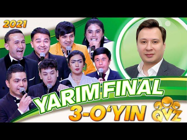 QVZ 2021 YARIM FINAL 3-O'YIN