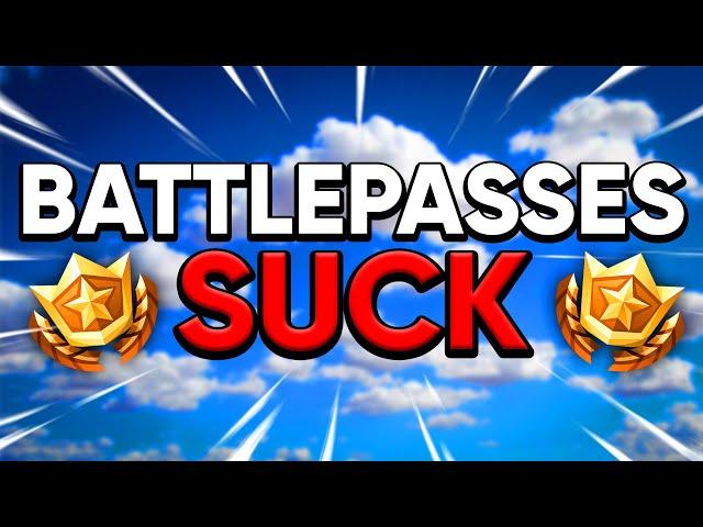 Battlepasses Suck