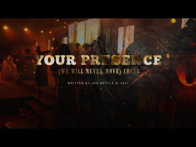 Sounds Of Worship - YOUR PRESENCE (WE WILL NEVER MOVE) COVER