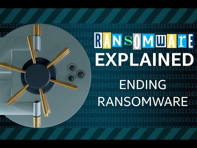 Ransomware Explained - Ending Ransomware