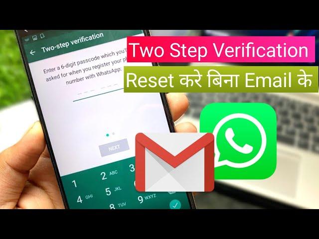  how to reset whatsapp two step verification without email | whatsapp two step verification reset |