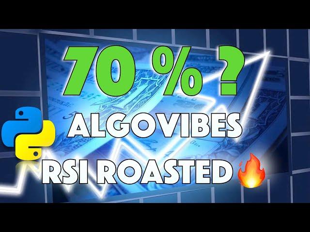 ROASTING  Algovibes RSI Trading Strategy [70% Winning Rate]