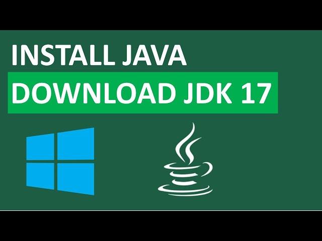 Install Java JDK 17 on Windows