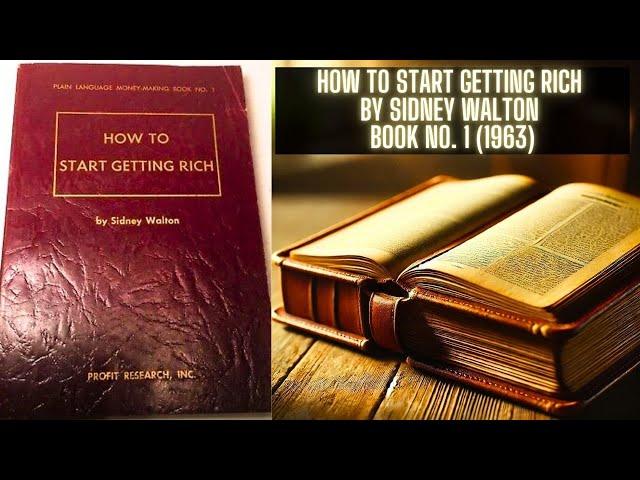 How To Start Getting Rich By Sidney Walton Book No. 1 (1963) | Financial Book Reading