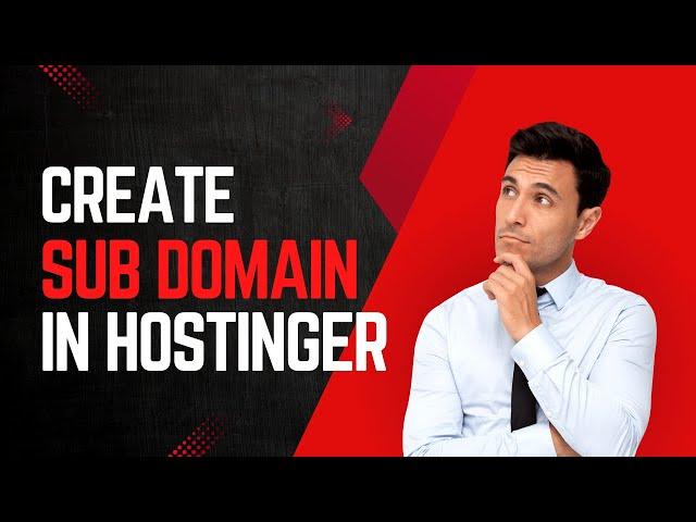 How to create subdomain in hostinger hosting