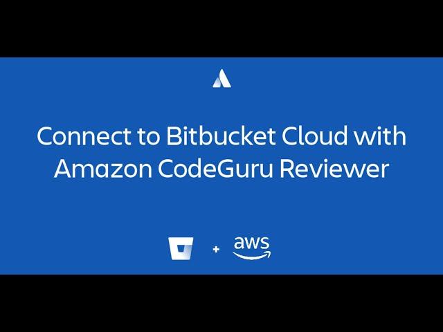 Amazon CodeGuru Reviewer and Bitbucket Cloud - How to setup, how it works