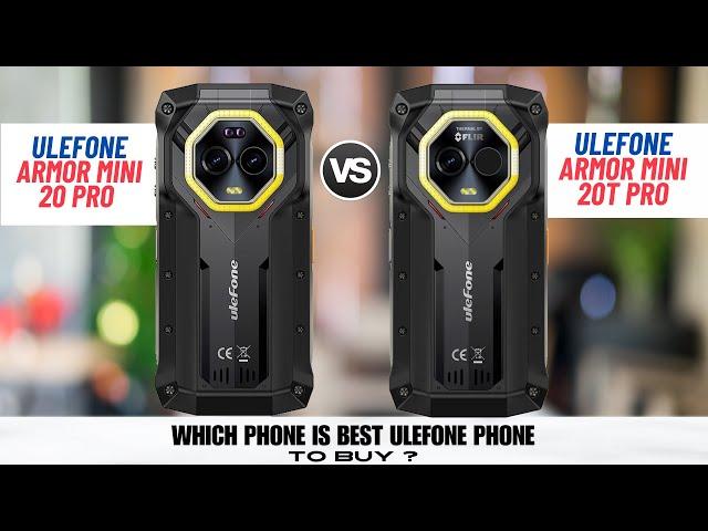 Ulefone Armor Mini 20 Pro Vs Ulefone Armor Mini 20T Pro