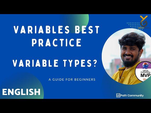 UiPath | Variables Best Practice | Types of Variables | English | Yellowgreys