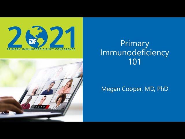 Primary Immunodeficiency 101