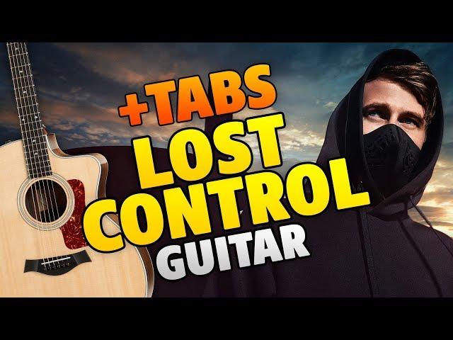 Alan Walker – Lost Control (fingerstyle guitar cover with tabs and karaoke lyrics)