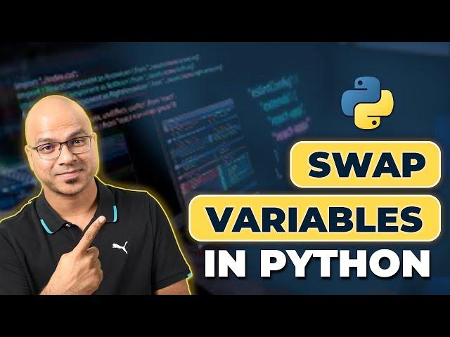 #17 Python Tutorial for Beginners | Swap 2 Variables in Python