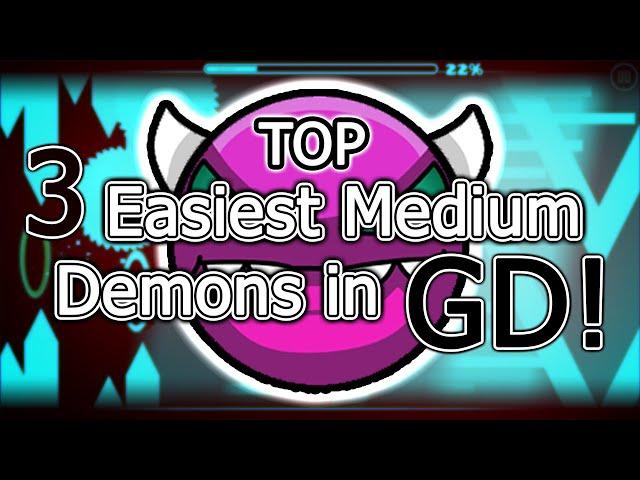 Top 3 Easiest Medium Demons in Geometry Dash! (GD 2021)