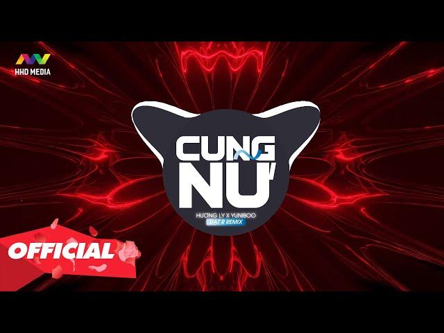 CUNG NỮ REMIX - HƯƠNG LY x YUNIBOO ( ĐẠT R REMIX ) Lệ Đắng Khóe Mi Ở Trốn Phong Lưu Remix Hay Nhất