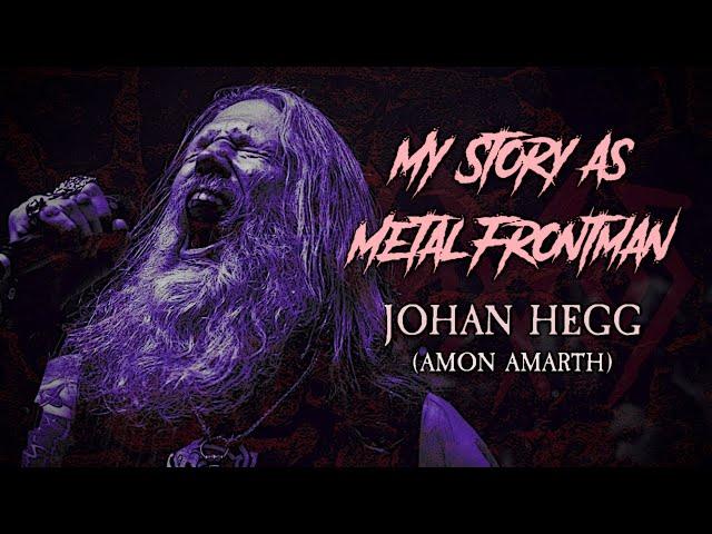 My Story As Metal Frontman #14: Johan Hegg (Amon Amarth)