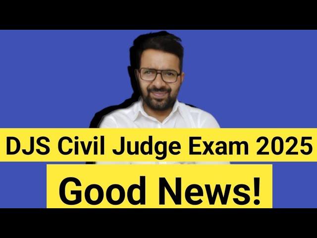 Good News! DJS Civil Judge Vacancy 2025 || Total Post 100! || A Rahi hai!