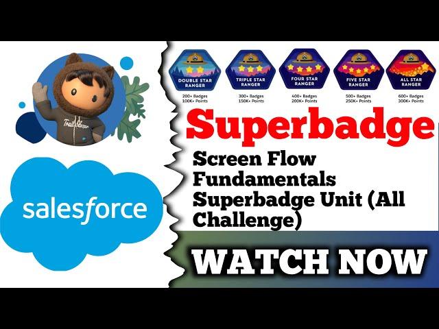 Screen Flow Fundamentals Superbadge Unit | Salesforce Trailhead | All Challenge