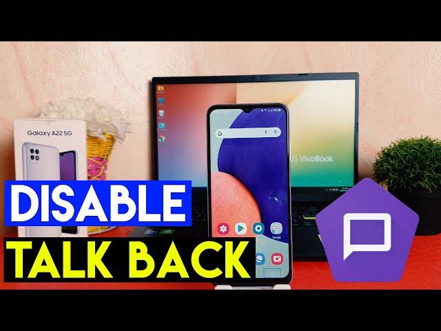 How to Turn off Or Disable Talk Back In Samsung Galaxy A22