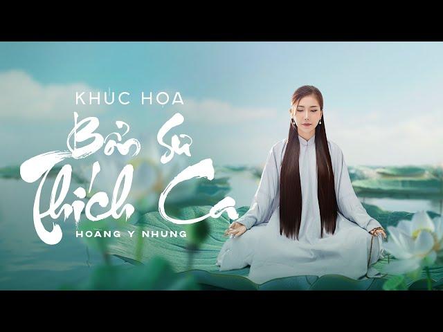 KHÚC HOẠ BỔN SƯ THÍCH CA - HOÀNG Y NHUNG | OFFICIAL LYRICS VIDEO