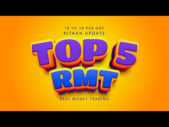 TOP 5 RMT GAMES - UPDATE | LEGIT 2K PER DAY