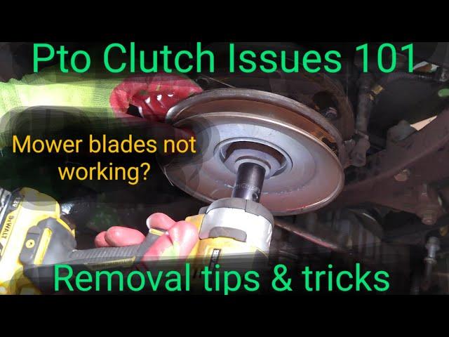 Pto clutch issues 101. Most common issues I see. Plus removal tips and tricks.