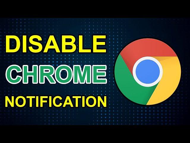 How to Disable Annoying Push Notification on Google Chrome?