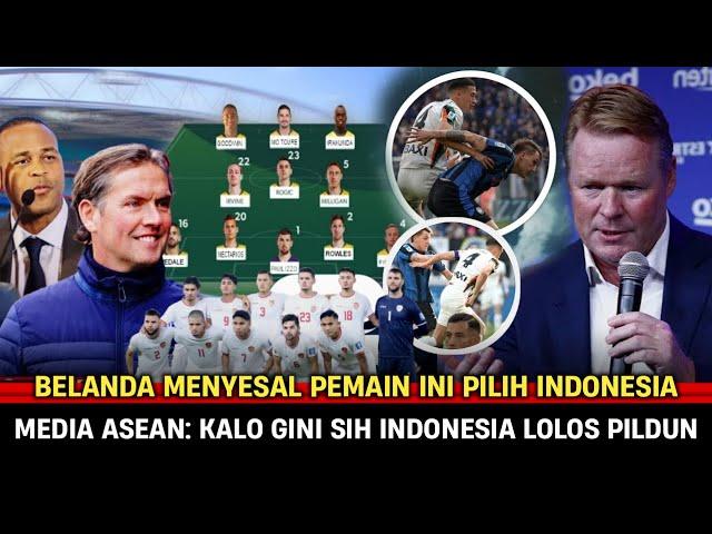 Belanda Auto Nyesel Pemain Sekelas Ini Malah Bela Timnas Indonesia~Media Asean: Indo Lolos Pildun