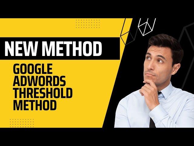 Google adwords threshold 350$ / 500$ || NEW UPDATED METHOD 