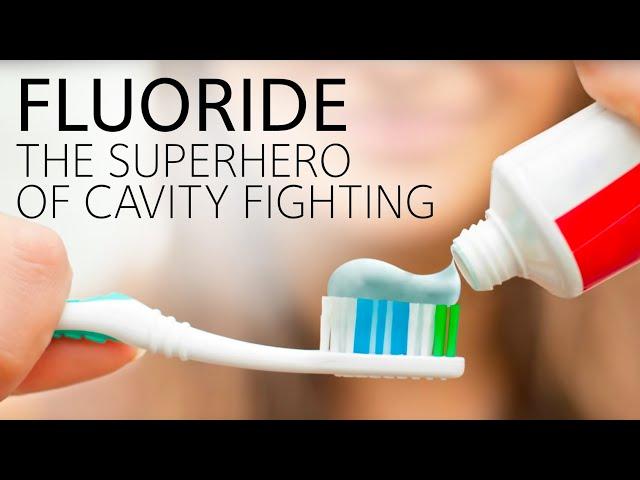 Fluoride: The Superhero of Cavity Fighting