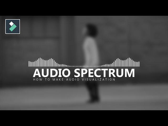 (Filmora 11): Audio Spectrum Tutorial