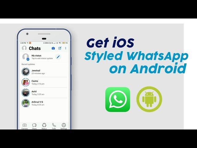 Get iOS Styled WhatsApp Theme for Android - New 2020