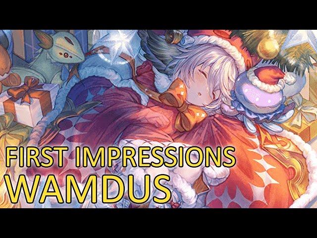 First Impressions on Wamdus (Holiday ver.)【Granblue Fantasy】