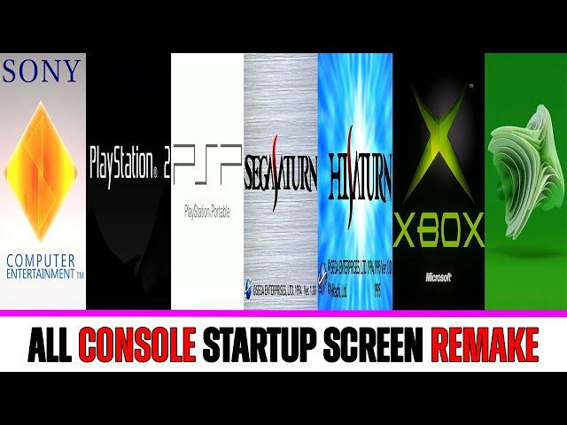 ALL CONSOLE STARTUP SCREEN REMAKE (1994 - 2024)