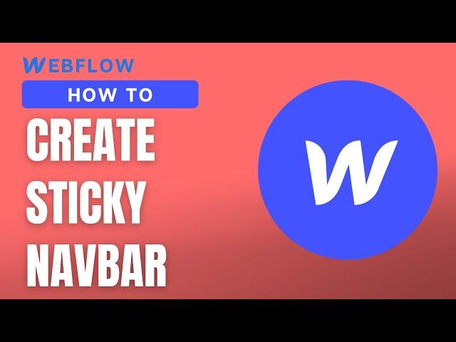 Easy Sticky Navigation When Scrolling | Webflow Tutorial