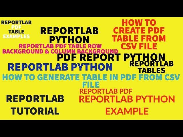 REPORTLAB|REPORTLAB PYTHON TUTORIAL|How To Generate Table In Pdf  From CSV File|PART:31