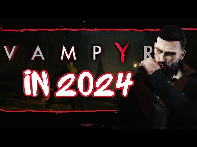 Vampyr - Is It Worth Playing in 2024? [Retrospective Review]