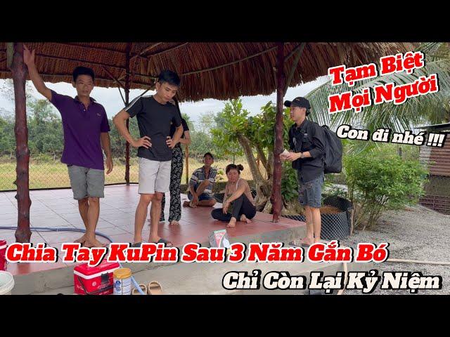 KuPin Rời Team ,Nghỉ làm với Thuận Gòm - Lí do tại sao...?